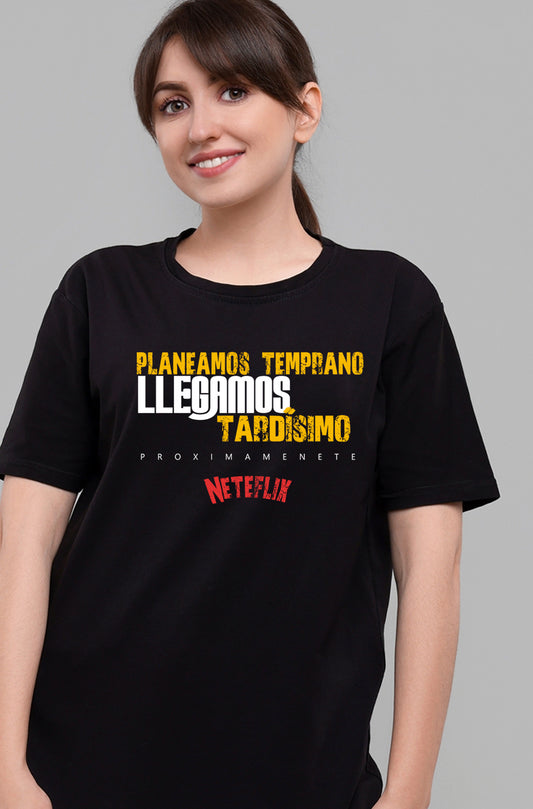 PLANEAMOS TEMPRANO LLEGAMOS TARDÍSIMO